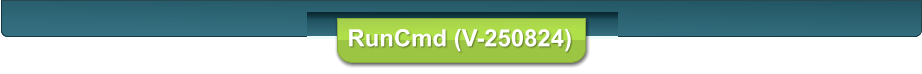 RunCmd (V-250824)